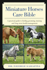 Miniature Horses care Bible