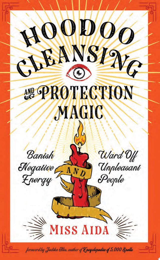 Hoodoo Cleansing and Protection Magic