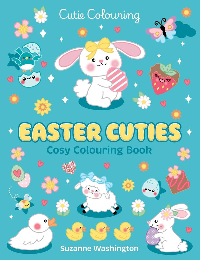 Easter Cuties: Cosy Colouring Book (Cutie Colouring #4)