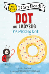 Dot The Ladybug: The Missing Dot