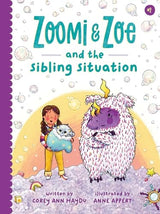 Zoomi and Zoe and the Sibling Situation