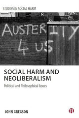 Social Harm and Neoliberalism
