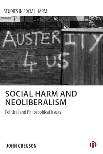 Social Harm and Neoliberalism
