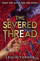 The Bone Spindle: The Severed Thread