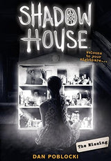 The Missing (Shadow House #4)