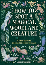 How to Spot a Magical Woodland Creature