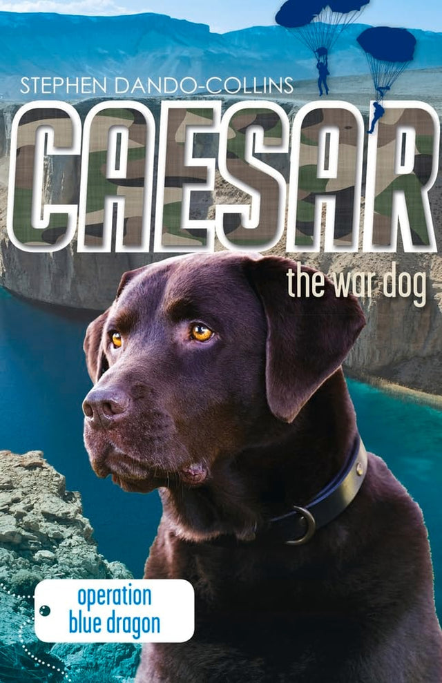 Caesar the War Dog 2: Operation Blue Dragon