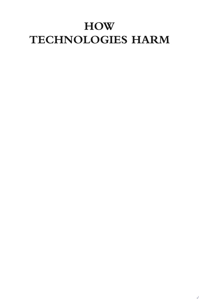 How Technologies Harm