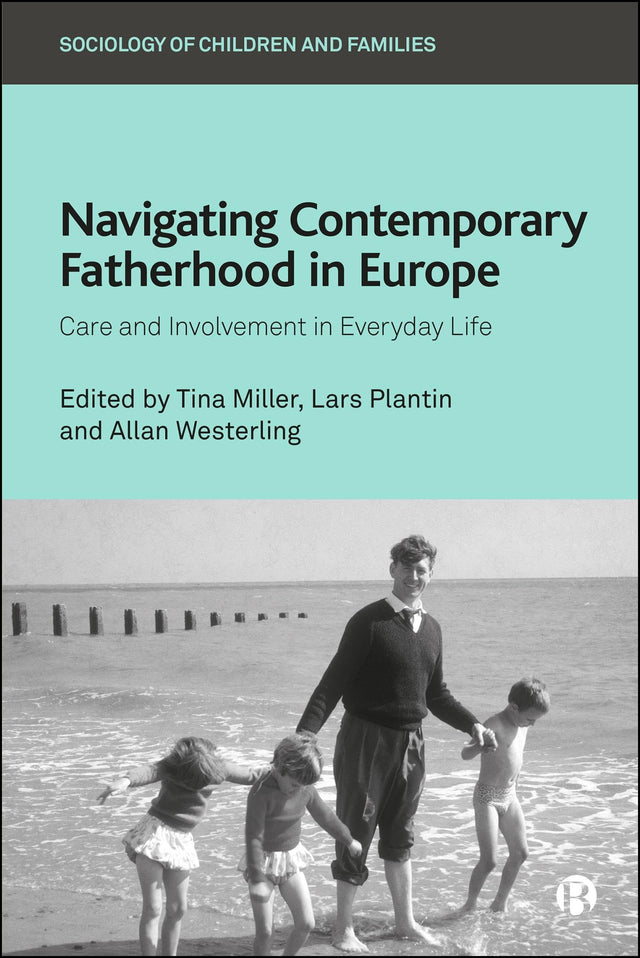 Navigating Contemporary Fatherhood in Europe