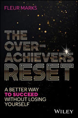 The Overachiever's Reset