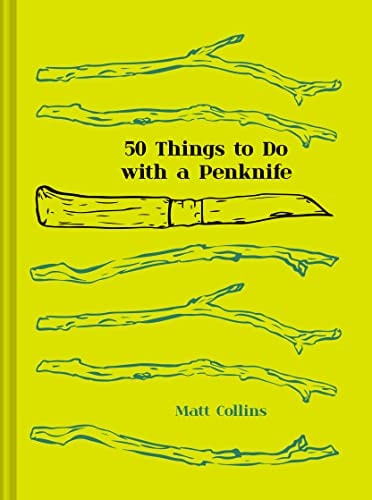 Fifty Things to Do with a Penknife