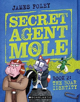 The Boar Identity (Secret Agent Mole: Book 2)