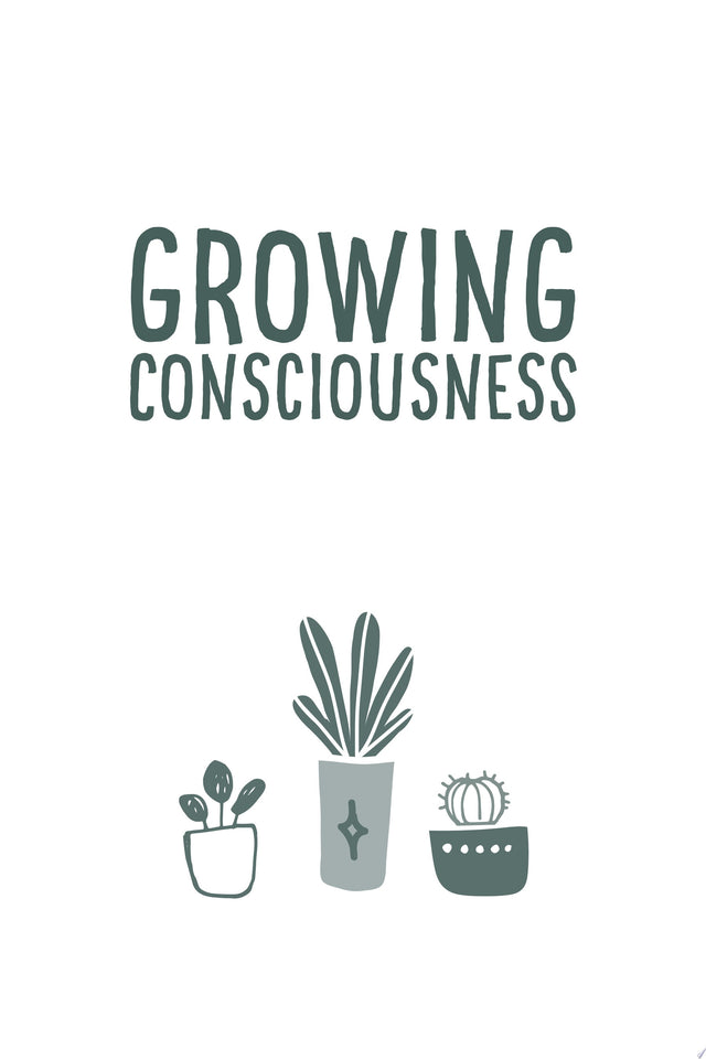 Growing Consciousness