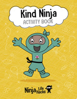 Ninja Life Hacks: Kind Ninja Activity Book