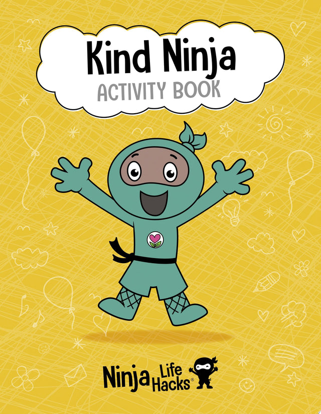 Ninja Life Hacks: Kind Ninja Activity Book