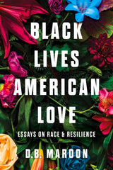 Black Lives, American Love