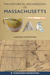 The Historical Archaeology of Massachusetts