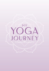 My Yoga Journey (Yoga with Kassandra, Yoga Journal)