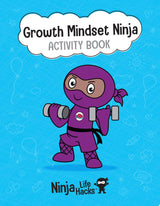 Ninja Life Hacks: Growth Mindset Ninja Activity Book