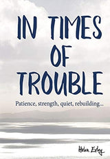 In Times Of Trouble