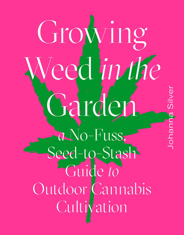 Growing Weed in the Garden