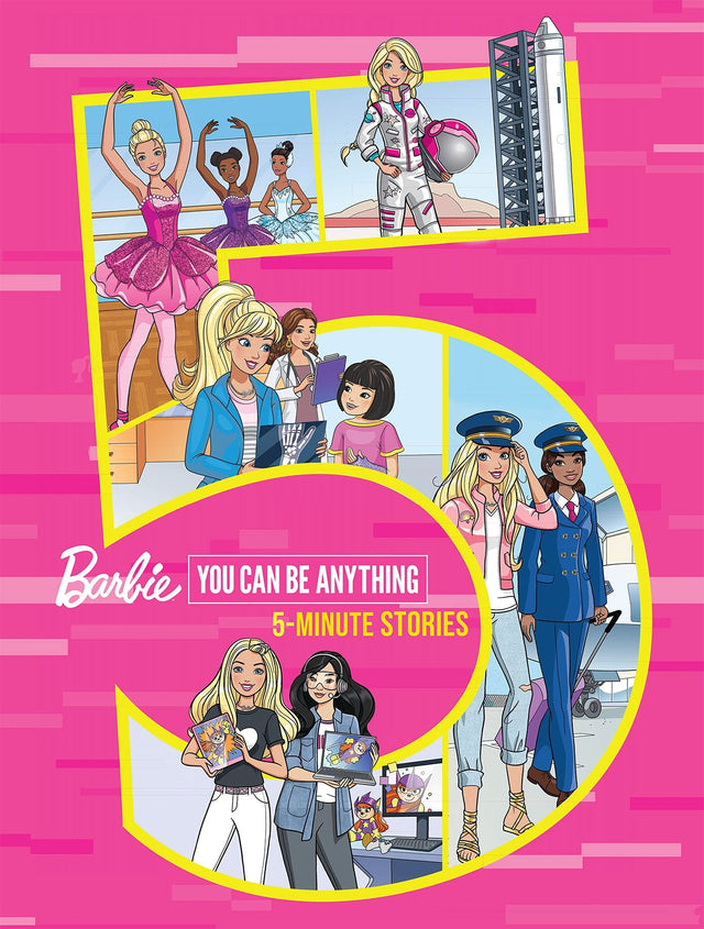 Barbie You Can Be Anything: 5-Minute Stories (Mattel)
