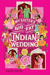 My Sister's Big Fat Indian Wedding