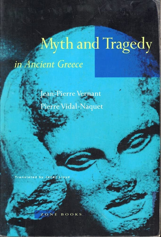 Myth and Tragedy in Ancient Greece