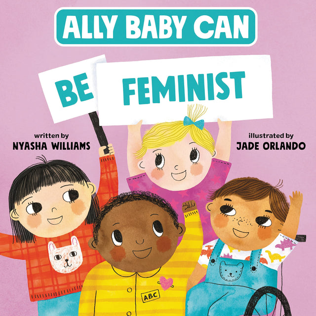 Ally Baby Can: Be Feminist