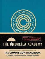 Umbrella Academy: The Commission Handbook