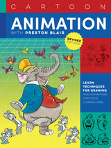 Cartoon Animation with Preston Blair, Revised Edition!