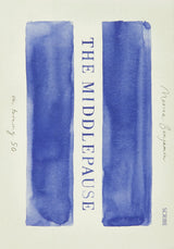 The Middlepause: on turning fifty