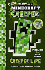 Creeper Life (Diary of a Minecraft Creeper Book 1)
