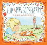 Ella and Mrs Gooseberry