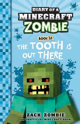 The Tooth is Out There (Diary of a Minecraft Zombie, Book 38)