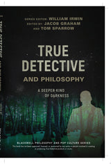 True Detective and Philosophy