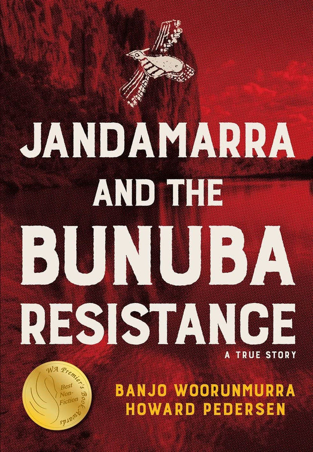 Jandamarra and the Bunuba Resistanc