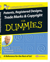 Patents, Registered Designs, Trade Marks and Copyright For Dummies