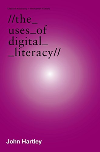 The Uses of Digital Literacy