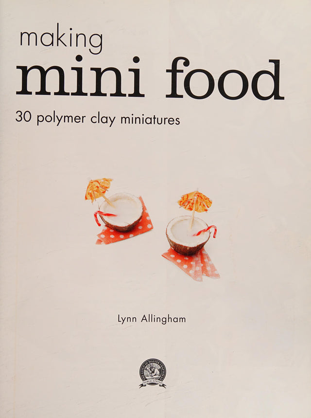 Making Mini Food