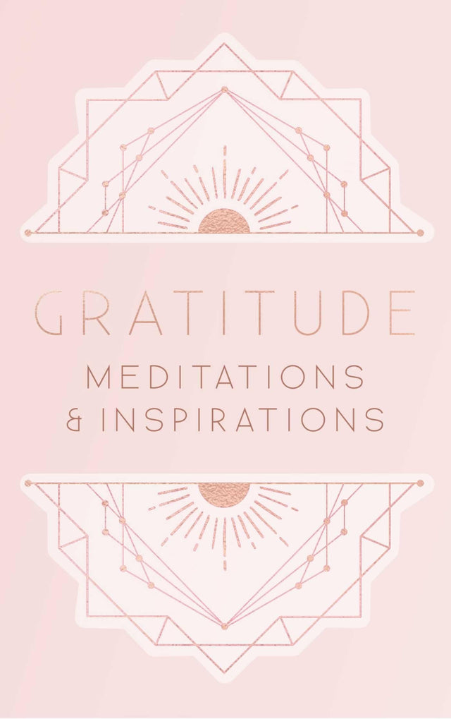 Gratitude: Inspirations and Meditations