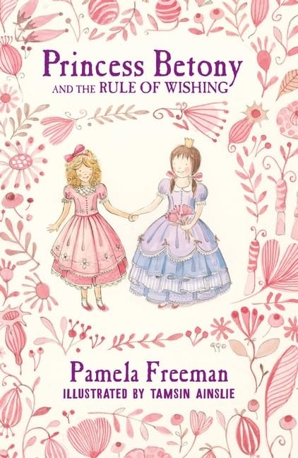 Princess Betony and the Rule of Wishing (Book 3)