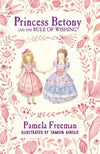 Princess Betony and the Rule of Wishing (Book 3)