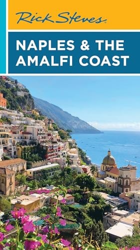 Rick Steves Naples & the Amalfi Coast (First Edition)