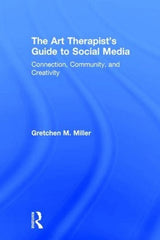 The Art Therapist's Guide to Social Media