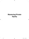 Mastering Private Equity