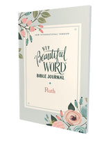 NIV, Beautiful Word Bible Journal, Ruth, Paperback, Comfort Print