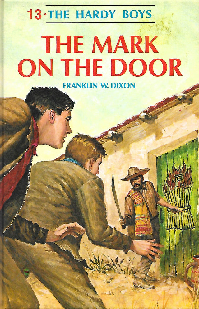 Hardy Boys 13: the Mark on the Door