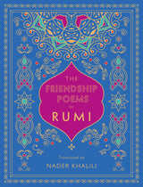 The Friendship Poems of Rumi
