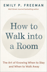 How to Walk into a Room